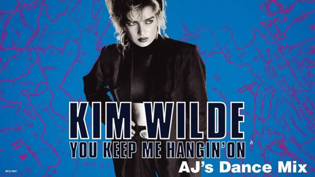 Kim Wilde - You Keep Me Hangin On (AJ's Dance Mix)