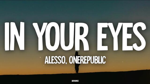 Alesso, OneRepublic - In Your Eyes (Lyrics)