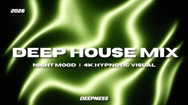 Relaxing Deep House Mix 2026 | Night Mood Vol. 6 | Melodic & Chill Lounge