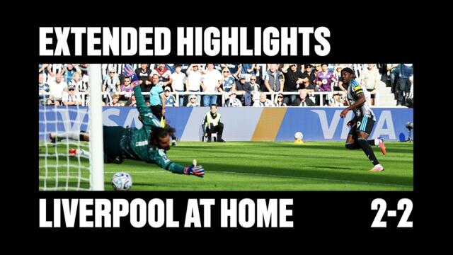 Newcastle United 2 Liverpool 2 | EXTENDED Premier League Highlights