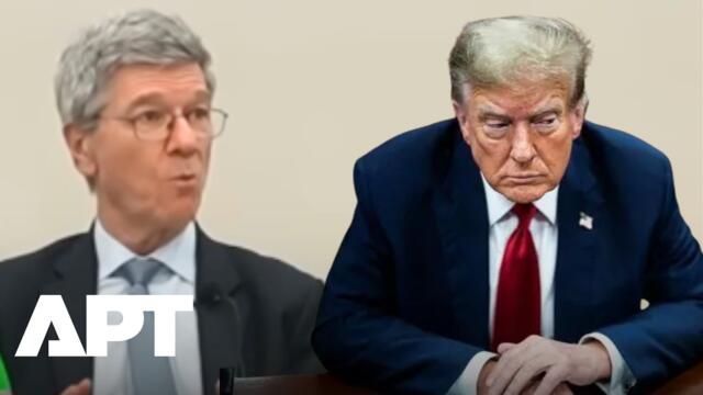 'A Man Like This Should Not Be President': Jeffrey Sachs Launches Scathing Attack on Trump | APT