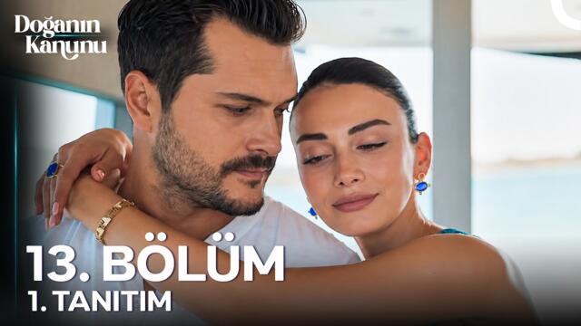Doğanın Kanunu 13. Bölüm 1. Tanıtım | "Seni Seviyorum Doğa, Sana Çok Aşığım!" (FİNAL)