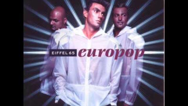 Eiffel 65 - Living in a Bubble [Dance]