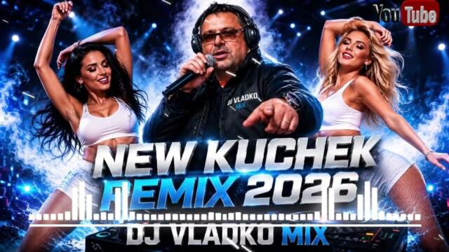 „NEW„КЮЧЕК ПЛАЧЕШ АКОРДЕОН  РЕМИКС “ 2026 ( Remix Extended) DJ VLADKO MIX