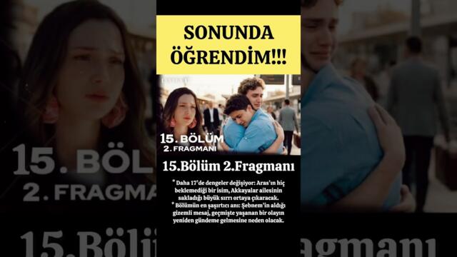 Daha 17 15.Bölüm 2.Fragmanı - Sonunda Öğrendim!