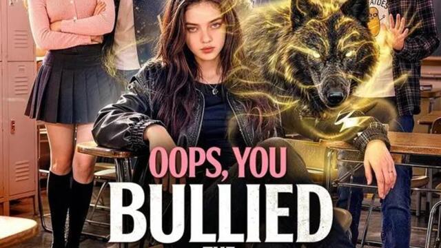 Oops, You Bullied the Alpha Queen