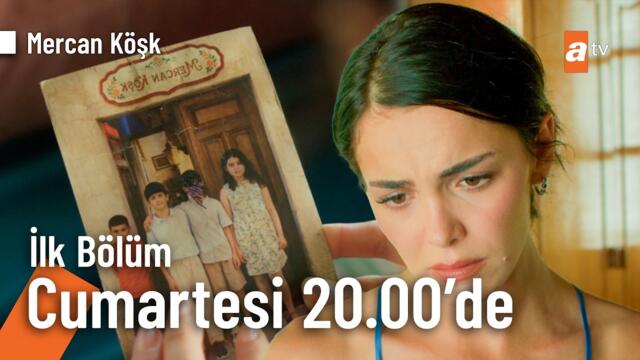 Mercan Köşk ilk bölüm Cumartesi 20.00'de atv'de💥 @MercanKoskdiziatv