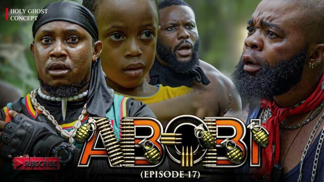 ABOBI EPISODE 17 - THE FALL OF MEN (Jagaban Squad)