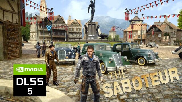 I Played The Saboteur (2009) with DLSS 5 and It Blew My Mind !