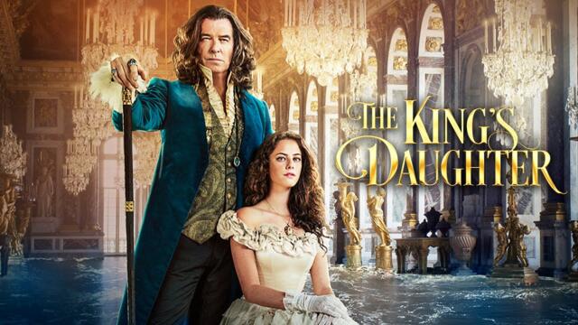 Дъщерята на краля / The Kings Daughter (2022) - част 1