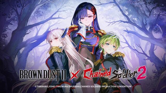 BrownDust2 x Chained Soldier 2 | Collab PV