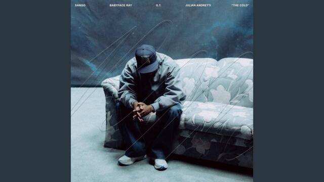 Any songs like the Cold - Babyface Ray, Sango