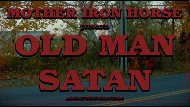 Mother Iron Horse - Old Man Satan