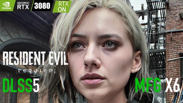 Resident Evil Requiem RTX 3080 DLSS5 + MFG X6 + Path Tracing + Ray Reconstruction 4.5  1440p
