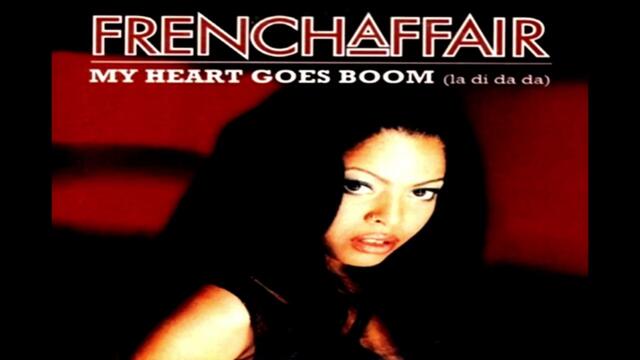 French Affair - My Heart Goes Boom (Radio Version) (2000)