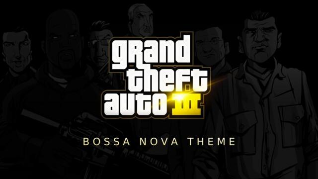 GTA 3 Theme Song (Bossa Nova Edition)