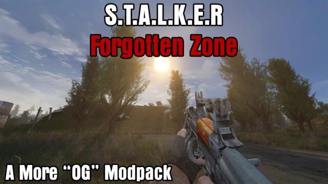 The NEW Anomaly Modpack - S.T.A.L.K.E.R Forgotten Zone