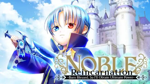 Noble Reincarnation Born Blessed, So I'll Obtain Ultimate Power EP10 BG SUB