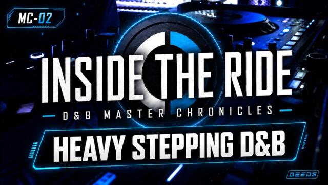 Inside The Ride (POV) | D&B Master Chronicles 02 | DEEDS