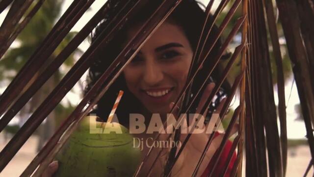 💢 DJ Combo - La Bamba (Extended Mix) (Official Video) cover Los Lobos 2026 💢