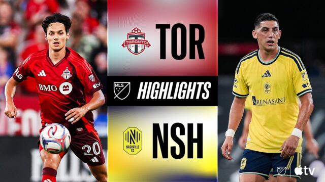 Toronto FC vs. Nashville SC | Full Match Highlights | STOPPAGE-TIME WINNER!