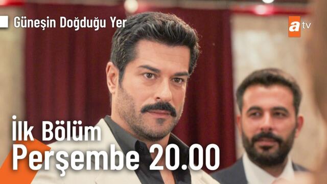 Güneşin Doğduğu Yer | İlk Bölüm Perşembe 20.00'de atv'de @GüneşinDoğduğuYeratv