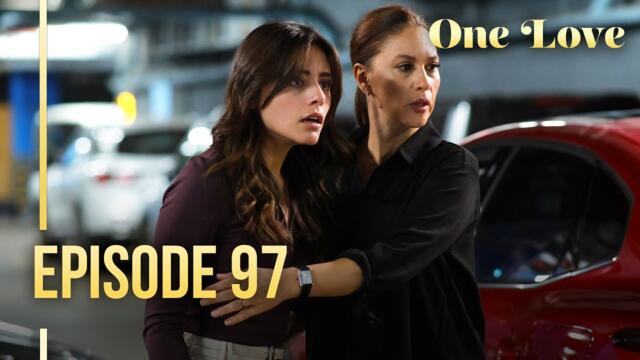 One Love Episode 97 (English Subtitles) | Kızılcık Şerbeti