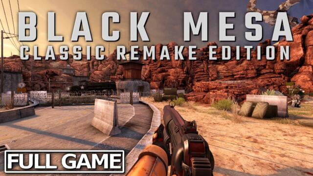 Black Mesa: Classic Remake Edition | Relive Half-Life 1 | Full Game Walkthrough [4K UHD]