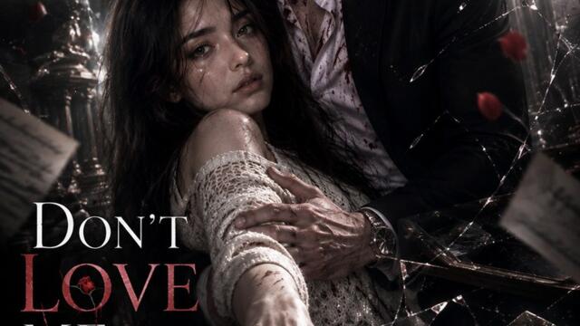Don't Love Me When I'm Dying | Full 26 Eps SD Drama 2026