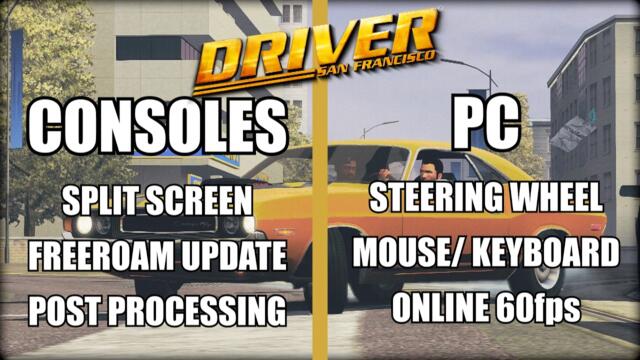 Driver San Francisco- Differences Between Console and PC