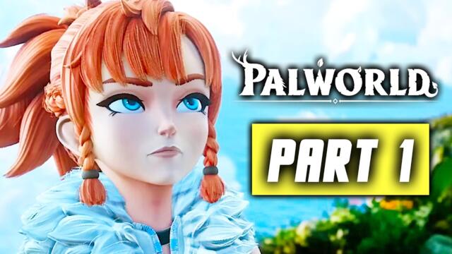 Palworld - Gameplay Walkthrough Part 1 (Version 1.0) No Commentary