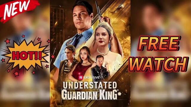 Understated Guardian King -FULL EPISODES|NO CUTS|OFFICIAL VERSION
