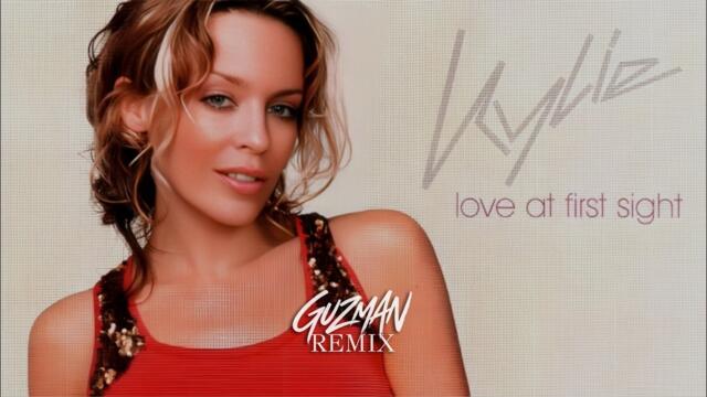 Kylie Minogue - Love At First Sight (Guzman Remix)