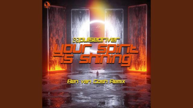 Your Spirit Is Shining (Ben van Gosh Extended Remix)