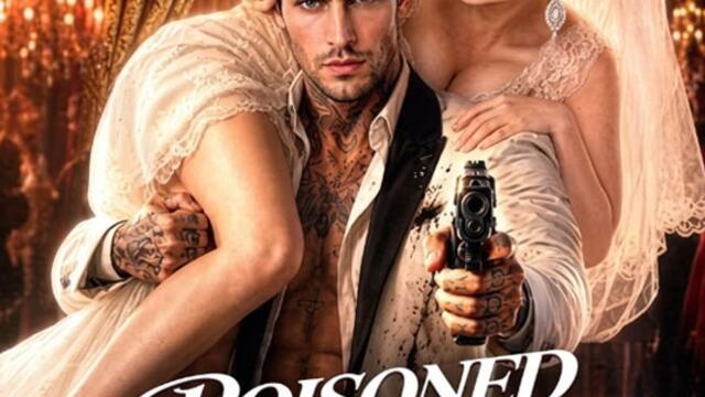 Poisoned by His Love 🔥🔥🔥FULL MOVIES ENGLISH SUB 2026
