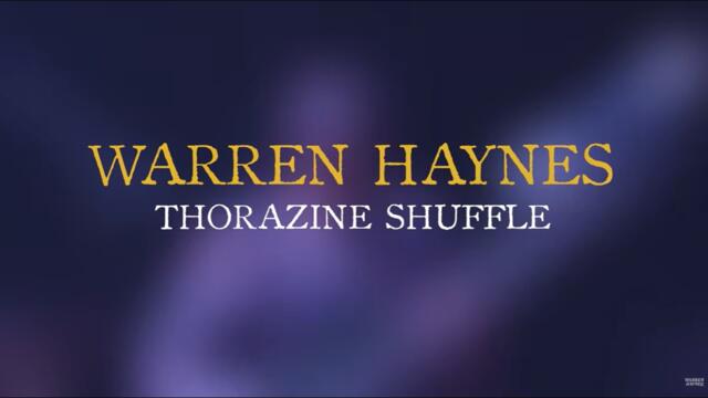 Warren Haynes - Thorazine Shuffle (Official Live Video)