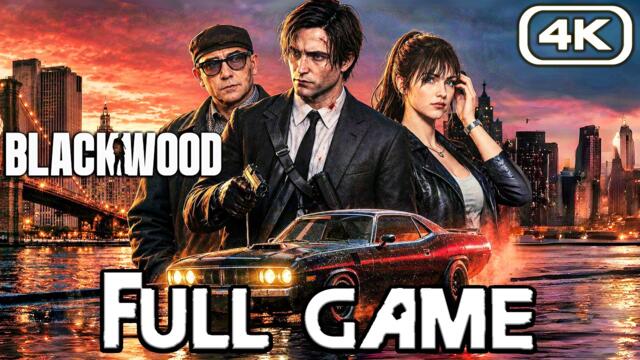 BLACKWOOD Gameplay Walkthrough (4K 60FPS) No Commentary