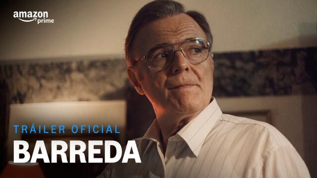 Barreda - Tráiler Oficial I Prime Video