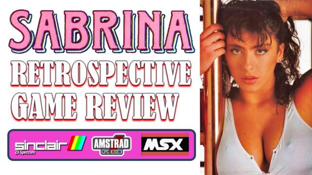 SABRINA - RETROSPECTIVE GAME REVIEW - ALL VERSIONS