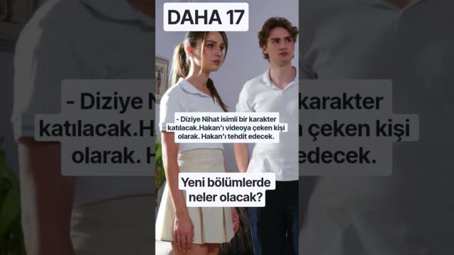 Daha 17 dizi 17.bölüm izle. Daha 17 17.Bölüm dizi izle.
