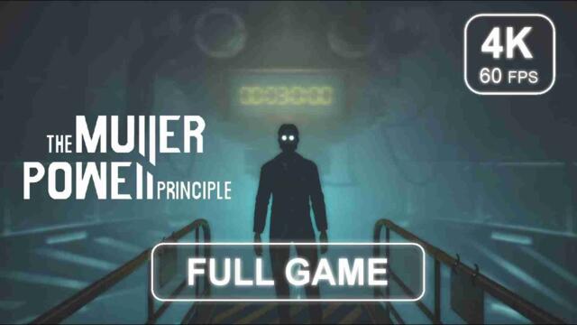 The Muller-Powell Principle [Full Game] | No Commentary | Gameplay Walkthrough | 4K 60 FPS - PC