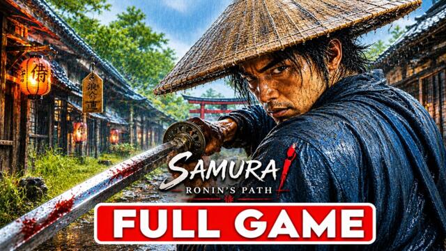 SAMURAİ: RONİN'S PATH Gameplay Walkthrough FULL GAME - No Commentary