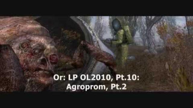 Let's Play Oblivion Lost 2010, Ep.10: Agroprom, Pt.2
