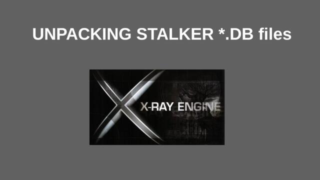 How to unpack stalker game db files tutorial