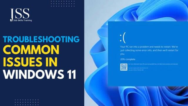 Windows 11: Troubleshooting Common Issues in Windows 11