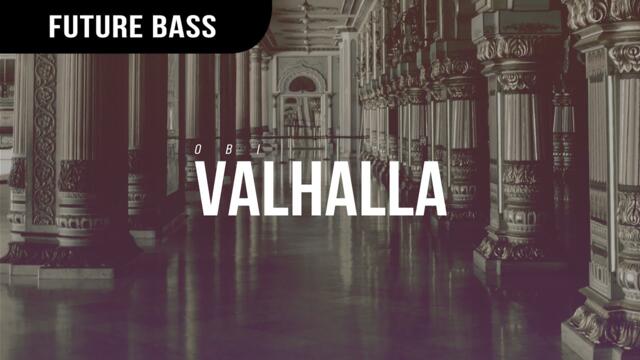Obi - Valhalla [Future Bass] (2016)