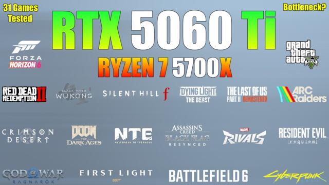 RTX 5060 Ti + Ryzen 7 5700X – CPU Bottleneck? (31 Games Tested)