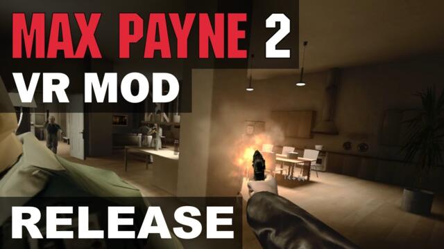 Max Payne 2 VR Mod RELEASE (beta)