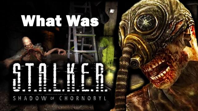 The Shooter That Was Too Ambitious for 2007 — S.T.A.L.K.E.R.: Shadow of Chernobyl