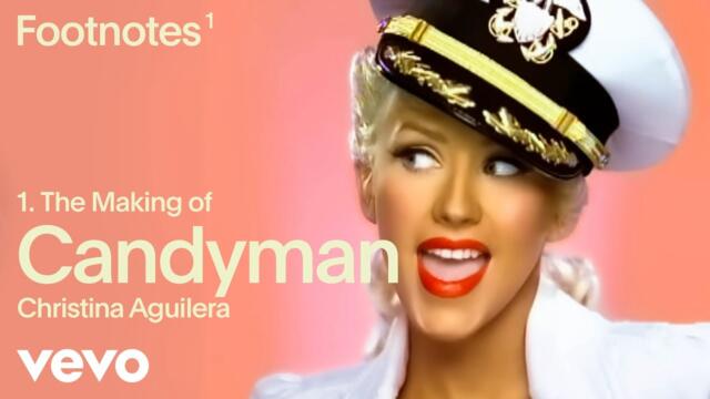Кристина Агилера - Candyman (Бележки под линия на Vevo)